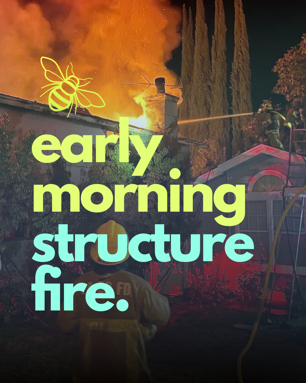 Early Morning Structure Fire