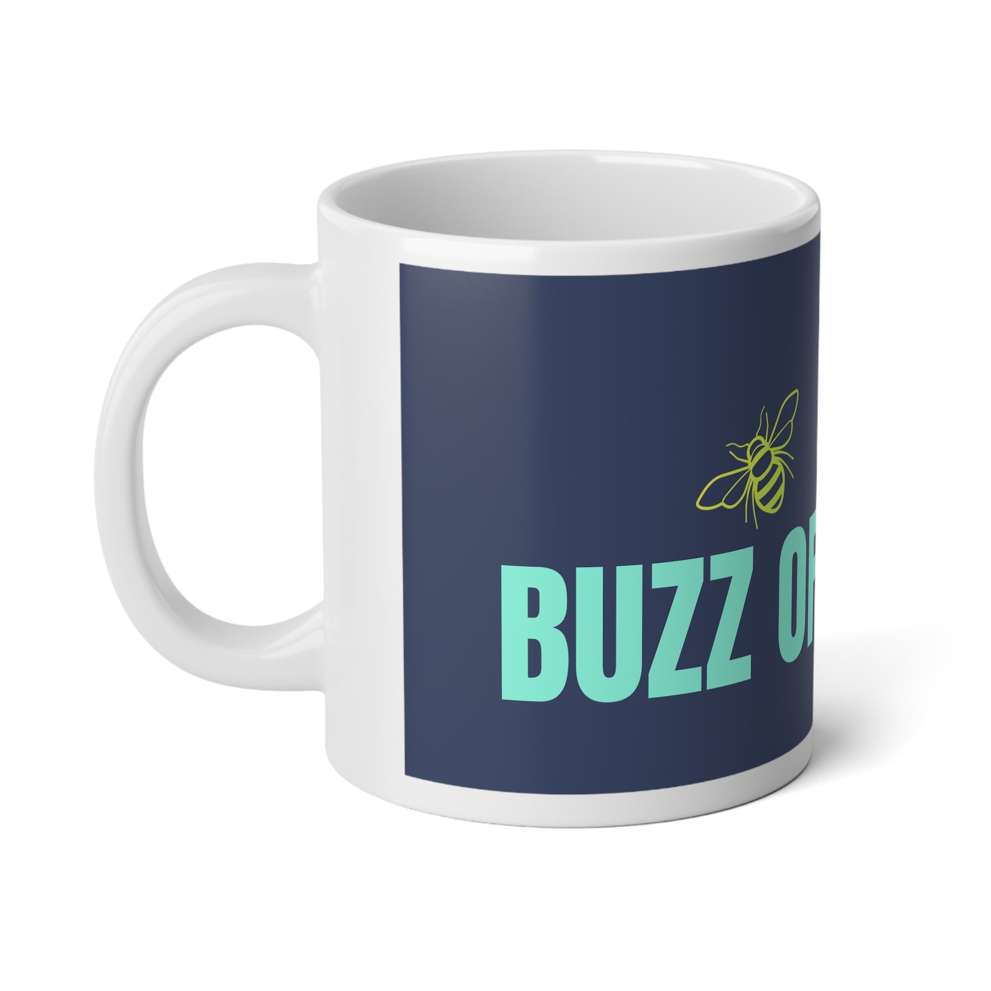 *Buzz Off* (Jumbo Mug, 20oz)